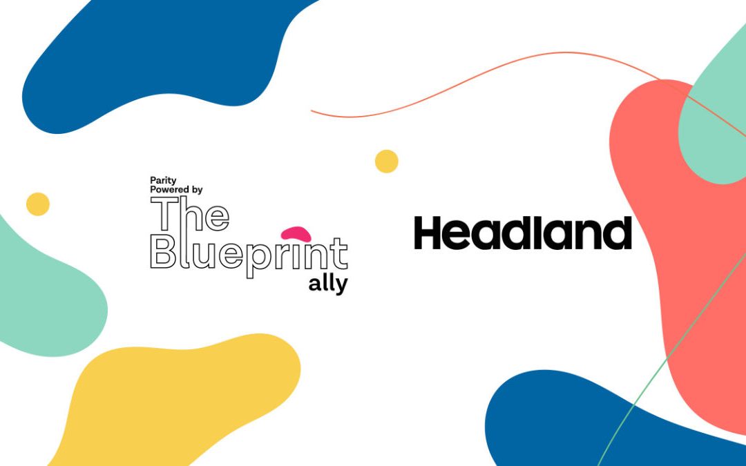 Headland secures The Blueprint Ally status